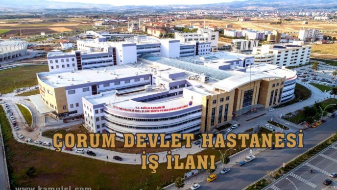 Çorum Devlet Hastanesi İş İlanları 8 Çorum Devlet Hastanesi İş İlanları: Güncel Pozisyonlar ve Kariyer Olanakları